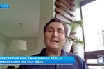 Expectativa dos empresários para o comércio no dia das mães
