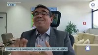 Associação de empresários sergipanos afirma querer manter as portas abertas