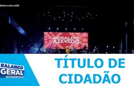 Cantor e compositor pernambucano Geraldo Azevedo recebe título de cidadão sergipano