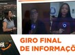 Confira giro final de informações 16/07/25