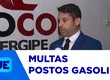 Procon/SE está de olho nos postos de combustíveis com relação aos preços e a qualidade do produto