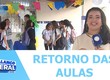 Retorno das aulas na rede estadual de ensino