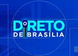 Direto de Brasília 22/07/25