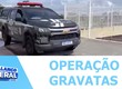 Ministério público do estado deflagrou mais uma fase da ‘Operação Gravatas'