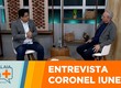 Entrevista com o Coronel Iunes, ex-comandante-geral da Polícia Militar de Sergipe