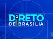Direto de Brasília 07/08/25 - Retoma Câmara Federal