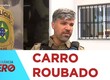 Homem é preso por dirigir carro com restrição de roubo