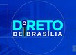 Direto de Brasília 27/08/25 -Assinatura TV 3.0