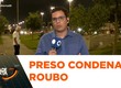 Condenado por roubo em Boquim é preso