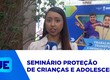 Seminário realizado hoje, discute a proteção e educação de crianças e adolescentes na internet