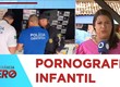 Homem é preso suspeito de armazenamento de pornografia infantil