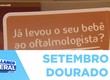 Ação educativa fala sobre o retinoblastoma tipo de câncer ocular que afeta crianças e bebês
