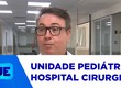 Hospital de Cirurgia se prepara para oferecer atendimento pediátrico de alta complexidade