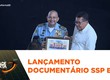 SSP lança documentário “Ser Policial Militar   190 anos da PMSE”