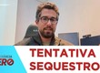 Delegado afirma que não houve tentativa de sequestro, foi apenas um cumprimento