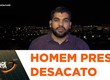 Homem é preso por desacato em Estância