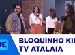 Bloquinho kids TV Atalaia  promete uma tarde inesquecível