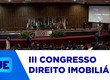 III edição do Congresso de Direito Imobiliário de Sergipe discute vários temas no fórum jurídico