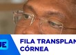 Um ano de espera é o tempo médio na fila para conseguir fazer o transplante de córnea no estado
