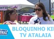 Bloquinho Kids Tv Atalaia chegou com uma programação especial em comemoração ao Dia das Crianças