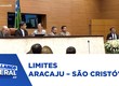 Deputados estaduais discutem limite territorial entre Aracaju e São Cristóvão - BGTDeputados estaduais discutem limite territorial entre Aracaju e São Cristóvão - BGT