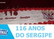 Club Sportivo Sergipe comemora 116 anos com programação especial em Aracaju