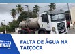 Moradores reclamam da falta de água na Taiçoca de Fora em Nossa Senhora do Socorro