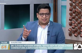 Dr. Cláudio Mitidieri diz: "Estou bem de saúde e minha candidatura a deputado federal está mantida"