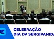 200 anos  do legislativo são enaltecidos no dia da sergipanidade