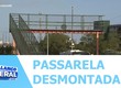 Estrutura de passarela da BR 235 deve ser desmontada até esta quinta-feira (30)