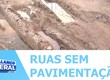 Ruas sem pavimentação causam transtornos diários aos moradores no Bairro Guajará