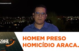 Homem é preso em Aracaju acusado de matar outro após briga por doação de alimentos