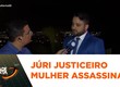 Homem mata mulher e 15 minutos depois é assassinado; justiceiro vai à júri popular e é absolvido