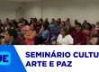 Seminário aborda política de paz no poder judiciário