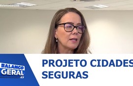Lançamento do Projeto "Cidades Seguras: Estruturação da Defesa Civil"