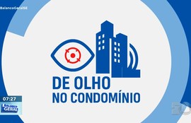 Confira os destaques do quadro ‘De olho no condomínio’ nesta terça-feira (25)