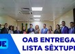 OAB entrega lista sêxtupla do Quinto Constitucional