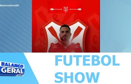 Confira os destaques do Futebol show sergipano nesta quinta-feira (27)