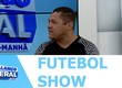 Confira os destaques do Futebol Show Sergipano nesta sexta-feira (28)