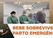 Bebê sobrevive após parto de emergência realizado em Aracaju após acidente