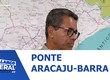 Primeira sessão da concorrência pública para ponte Aracaju-Barra é realizada
