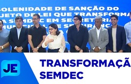 Prefeitura oficializa transformação da SEMDEC