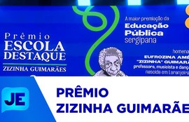 Prêmio Escola Destaque homenageia professora Zizinha Guimarães