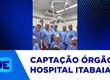 Hospital Regional de Itabaiana realiza terceira captação de órgãos em menos de dois meses