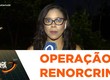 Crime organizado tem prejuízo de 355 milhões após operação Renorcrim
