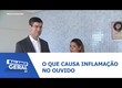 O que causou inflamação no ouvido do cantor natanzinho lima? especialista explica