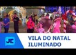 A Vila do Natal iluminado reuniu centenas de Sergipanos e turistas na Orla da Atalaia, em Aracaju