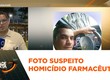 Polícia divulga foto de investigado por homicídio de farmacêutico