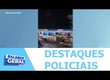 Confira os destaques policiais nesta sexta-feira (16) O
