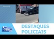 Confira os destaques policiais nesta terça-feira (20) p